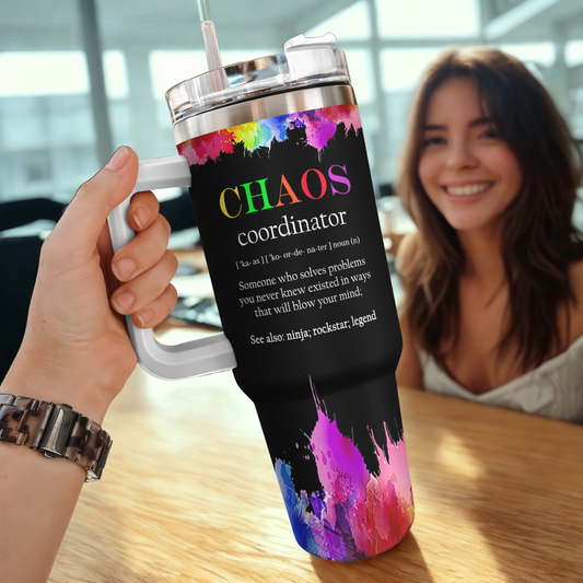 Chaos Coordinator - Personalized 40oz Tumbler Cup