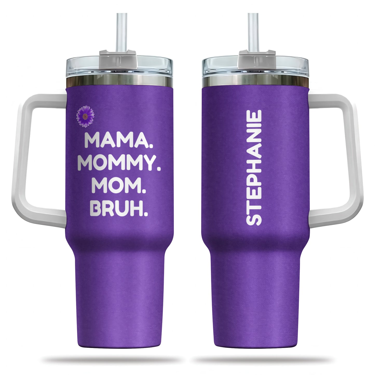Mama, Mommy, Mom, Bruh (Purple) - Personalized Tumbler Cup