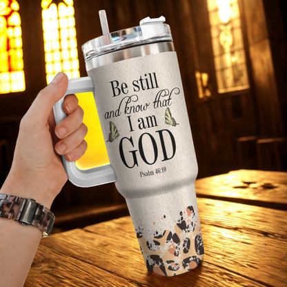 Be Still And Know That I Am God (Leopards) - Personalized 40oz Tumbler Cup