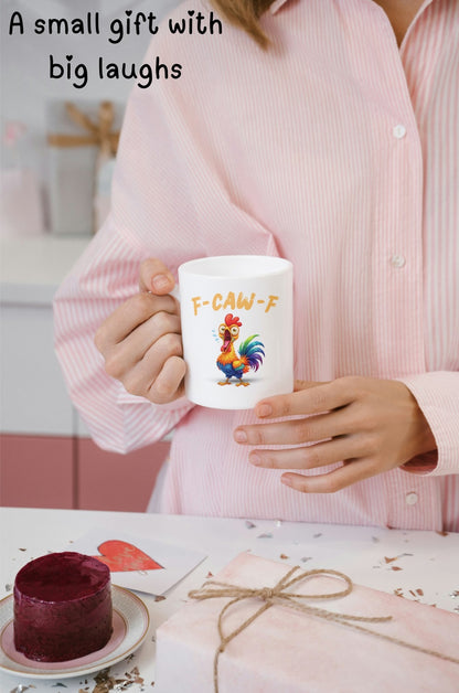 F-Caw-F Funny Chicken Humor F-Caw-F Quote Rooster Meme - Funny Gifts - 11oz & 15oz Creamic Mugs