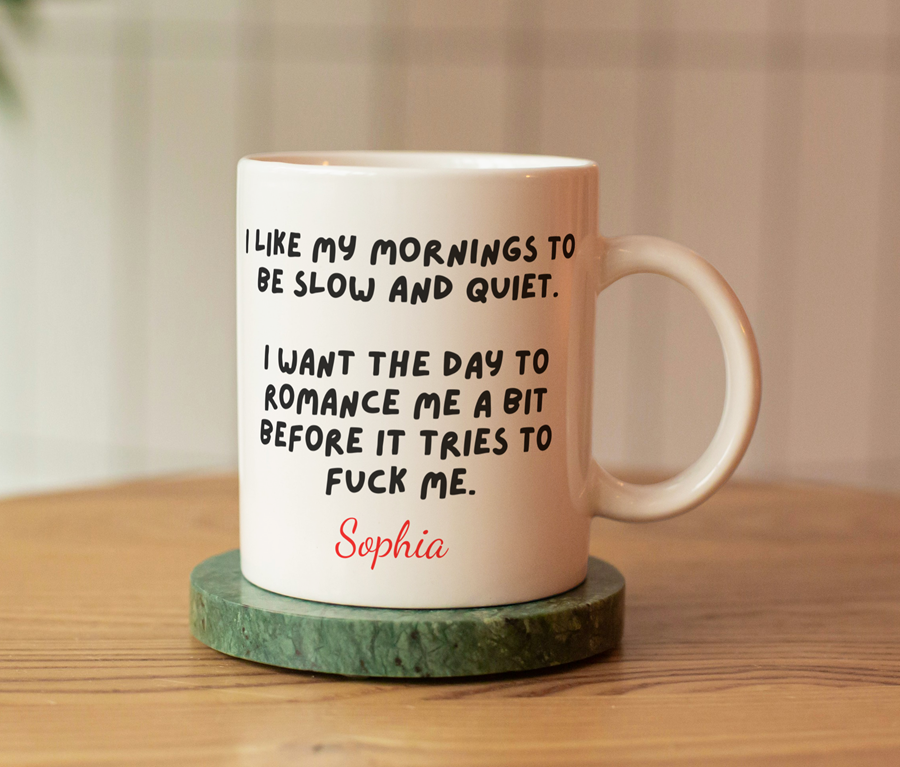 Personalized Ceramic Funny Mug – 11oz & 15oz – Great Funny Gift for Friends, Family, and Coworkers
