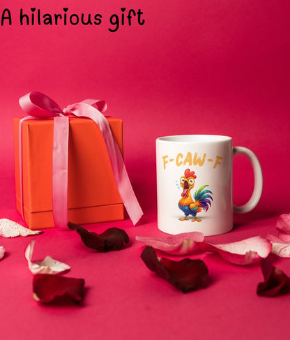 F-Caw-F Funny Chicken Humor F-Caw-F Quote Rooster Meme - Funny Gifts - 11oz & 15oz Creamic Mugs